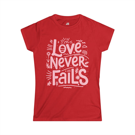 Christian Women's Love Never Fails Softstyle T-shirt