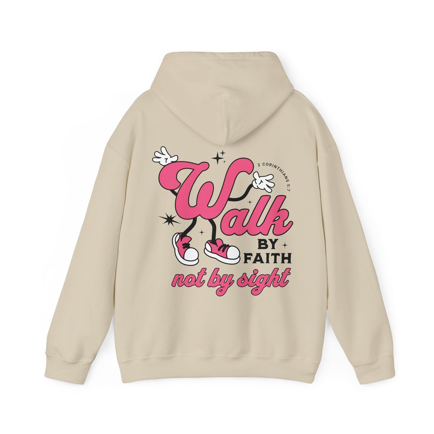 Walk By Faith Not By Sight Hoodie - Christian Hoodie