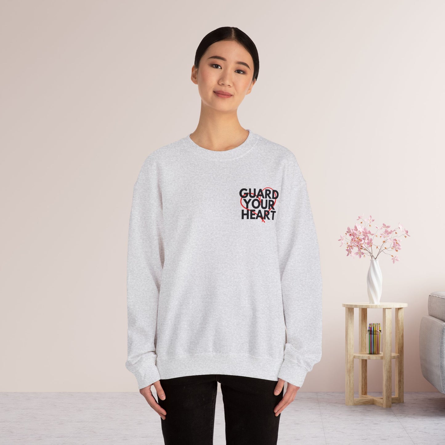 Guard Your Heart Proverbs 4:23 Sweatshirt