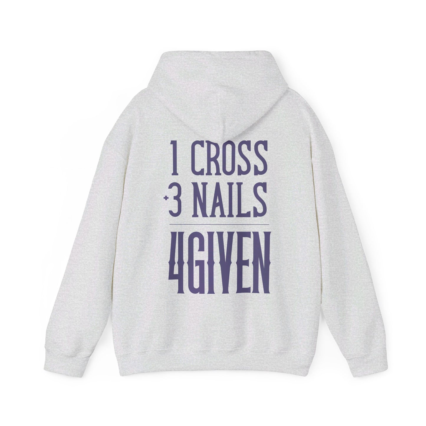 1 Cross 3 Nails 4Given Christian Hoodie