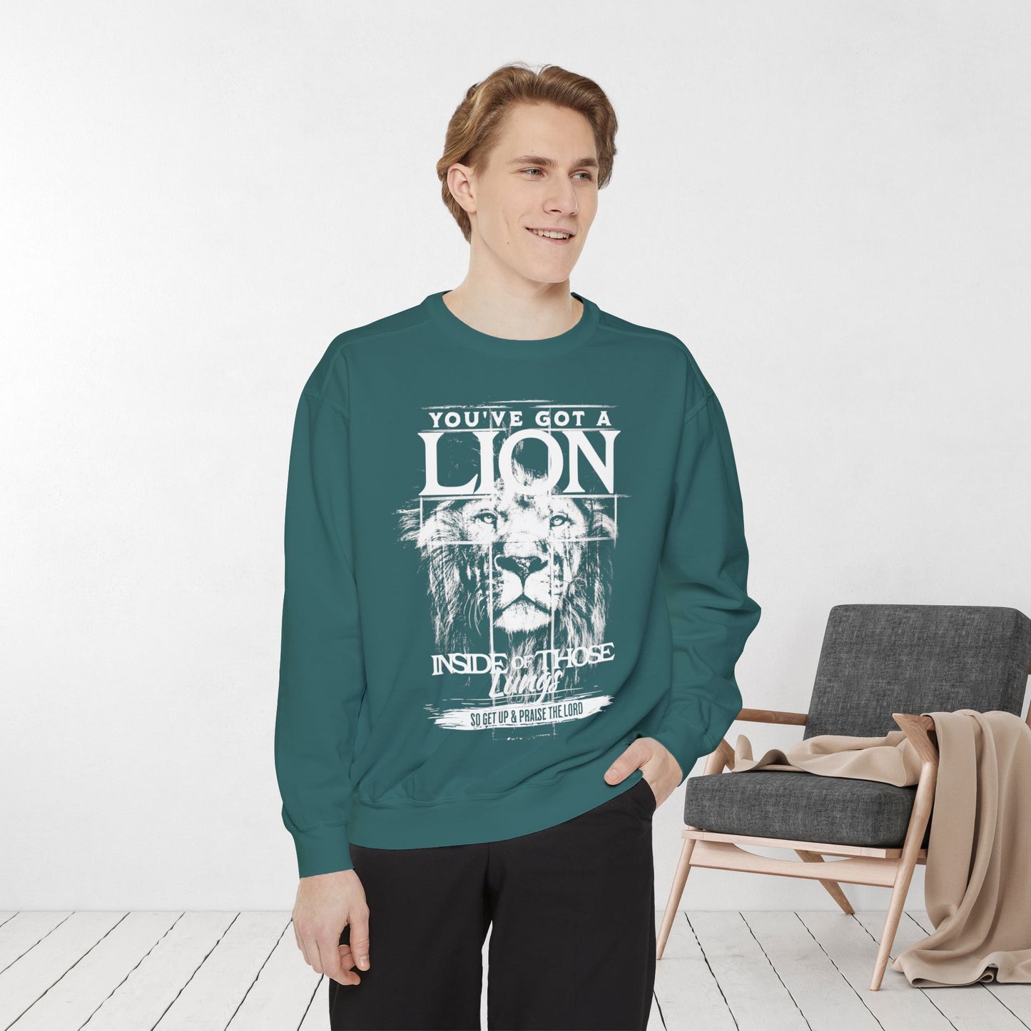 You've Got A Lion Inside of Those Lungs Comfort Colors Sweatshirt