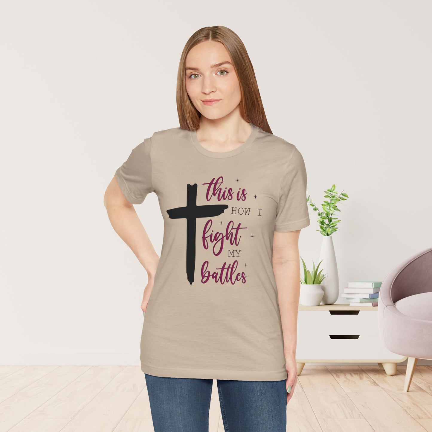 This is How I Fight My Battles Bible Verse Soft Cotton Tee - Christian T-shirt