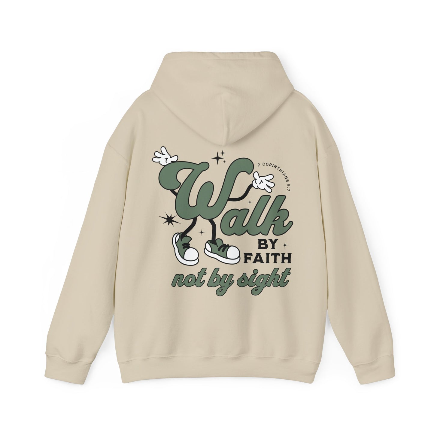 Walk By Faith Not By Sight Hoodie - Christian Hoodie