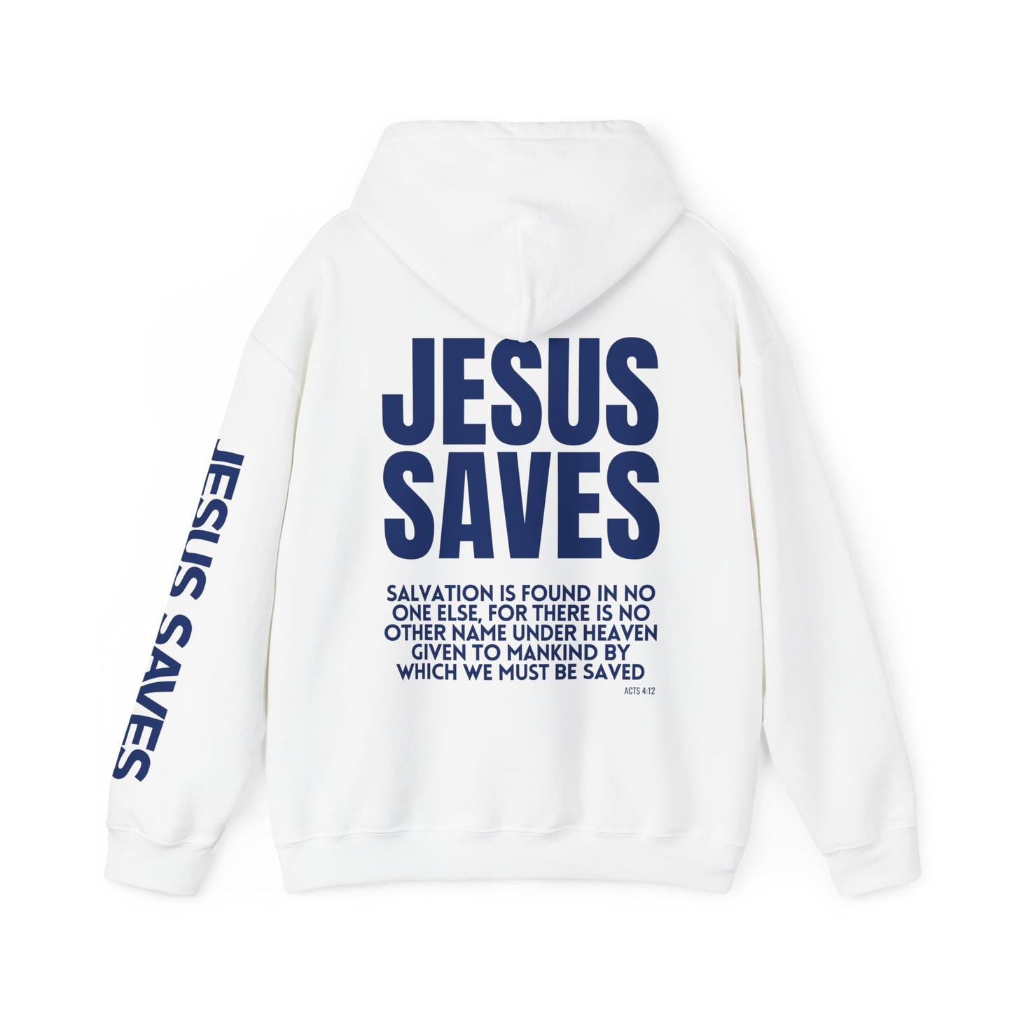 Jesus Saves Hoodie - Acts 4:12 Bible Verse Christian Hoodie