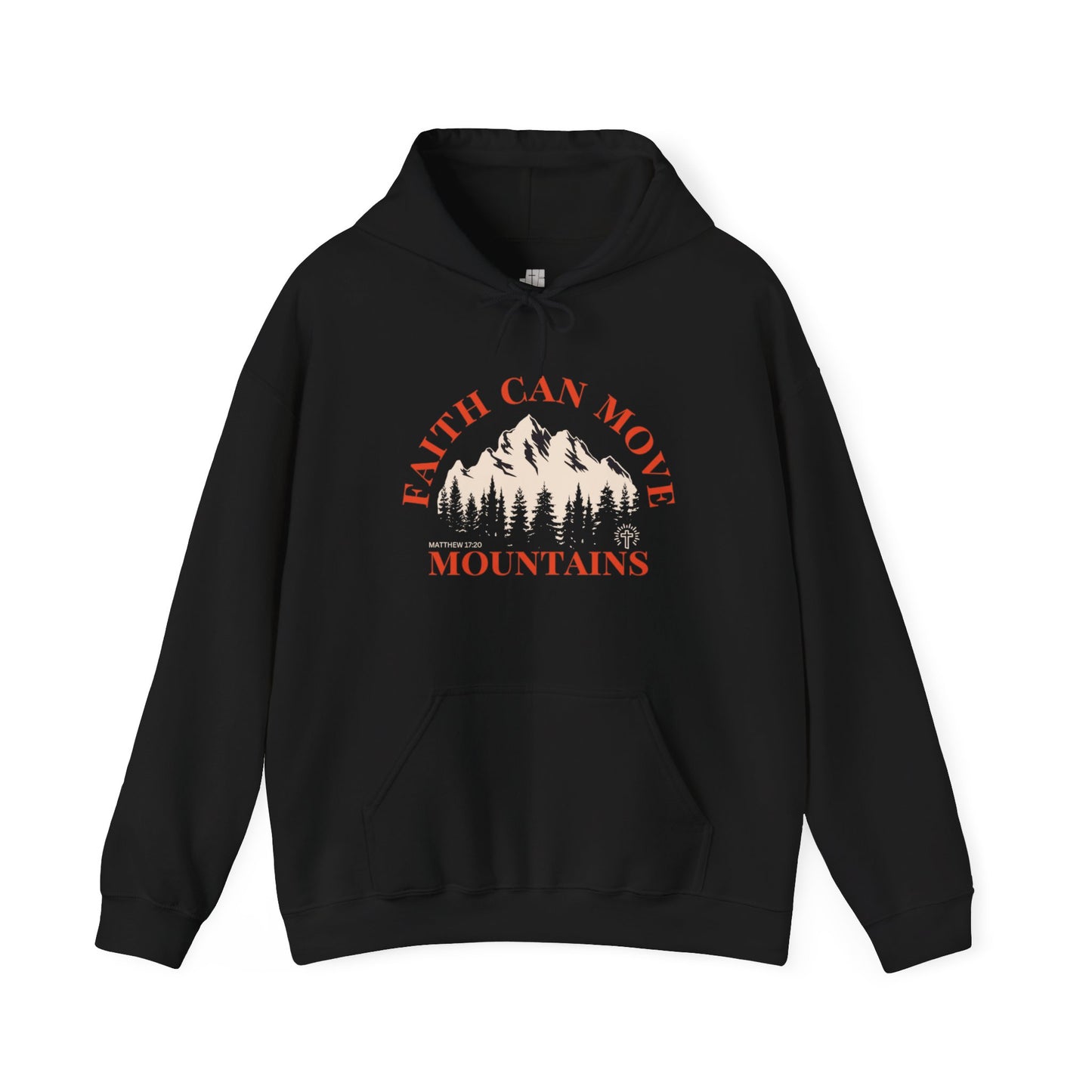 Faith Can Move Mountains Hoodie - Matthew 17:20 Bible Verse Hoodie