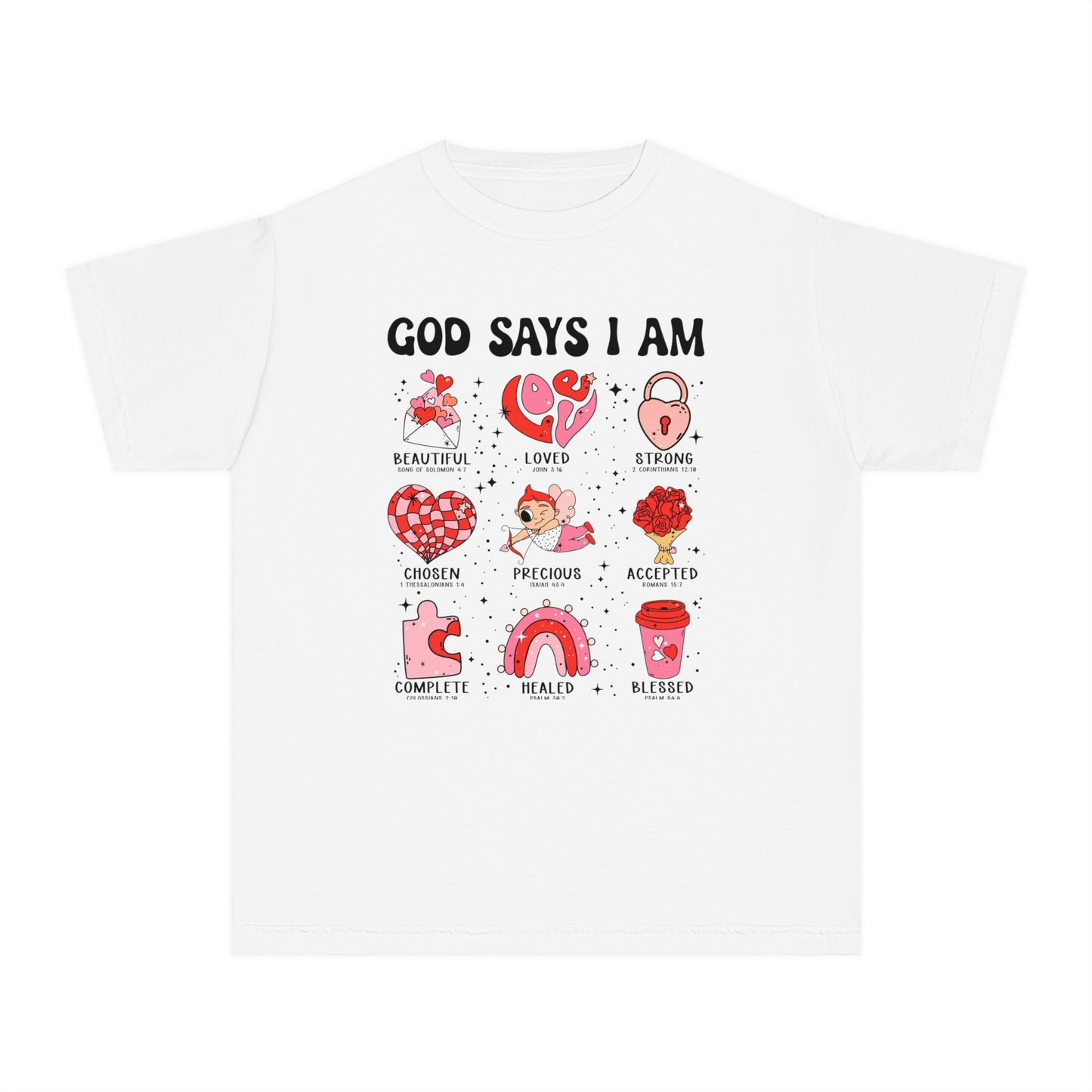 God Says I Am... Comfort Colors Youth Shirt - Christian Valentine's Day Shirt