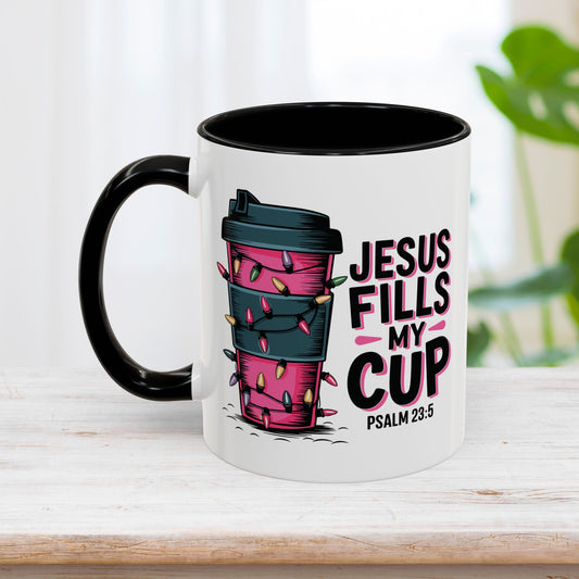 Jesus Fills My Cup Mug - Christian Coffee Mug