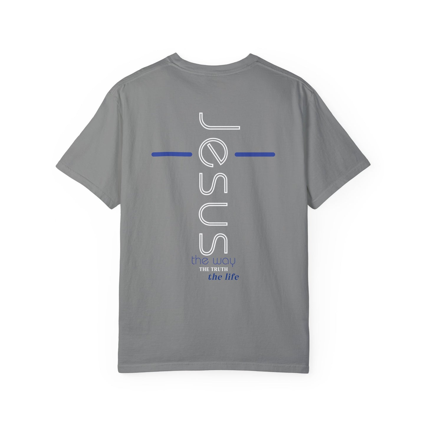 Jesus The Way The Truth The Life Comfort Colors Shirt