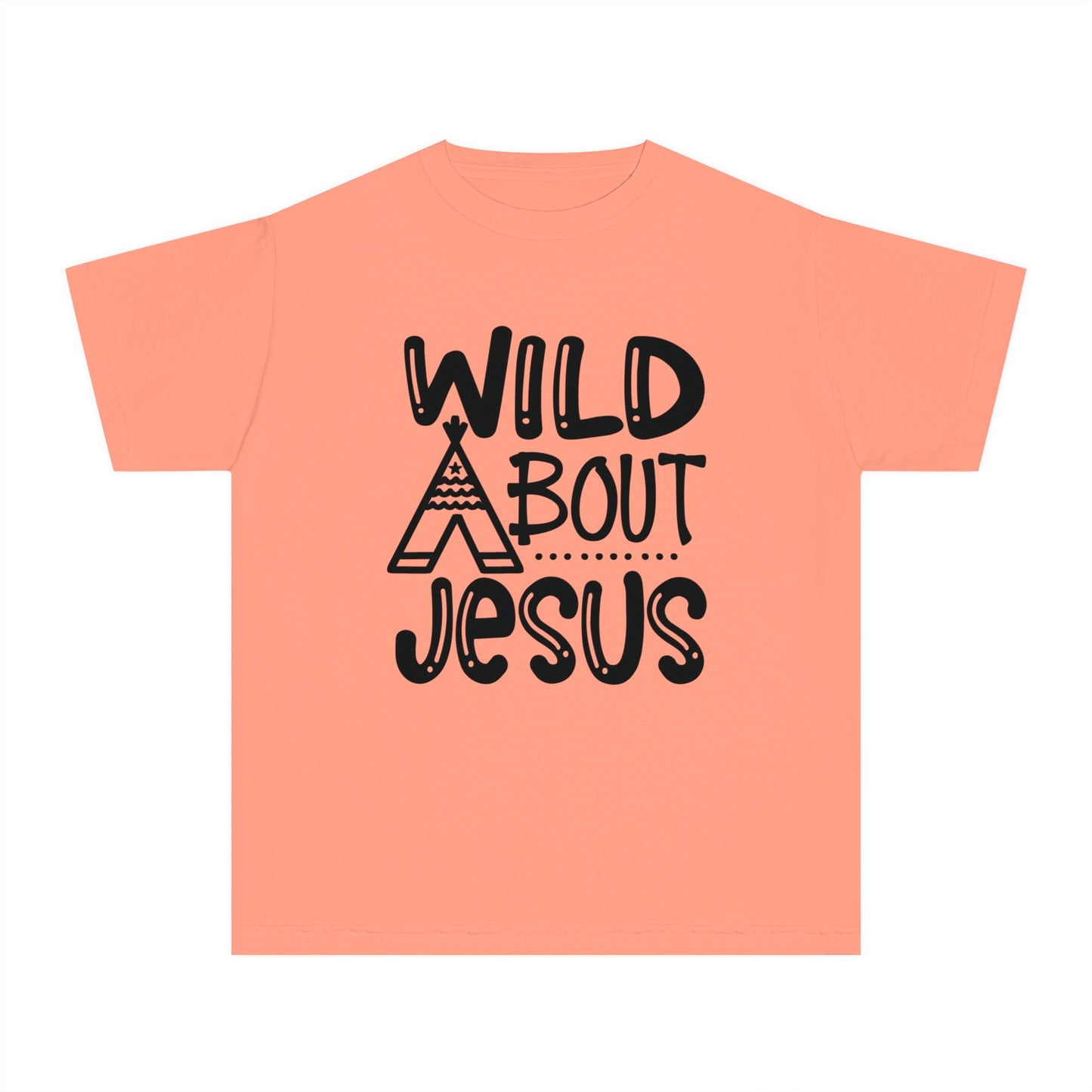 Wild About Jesus Comfort Colors Youth Christian T-shirt