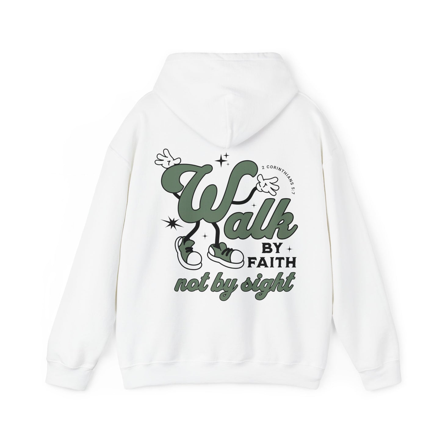 Walk By Faith Not By Sight Hoodie - Christian Hoodie