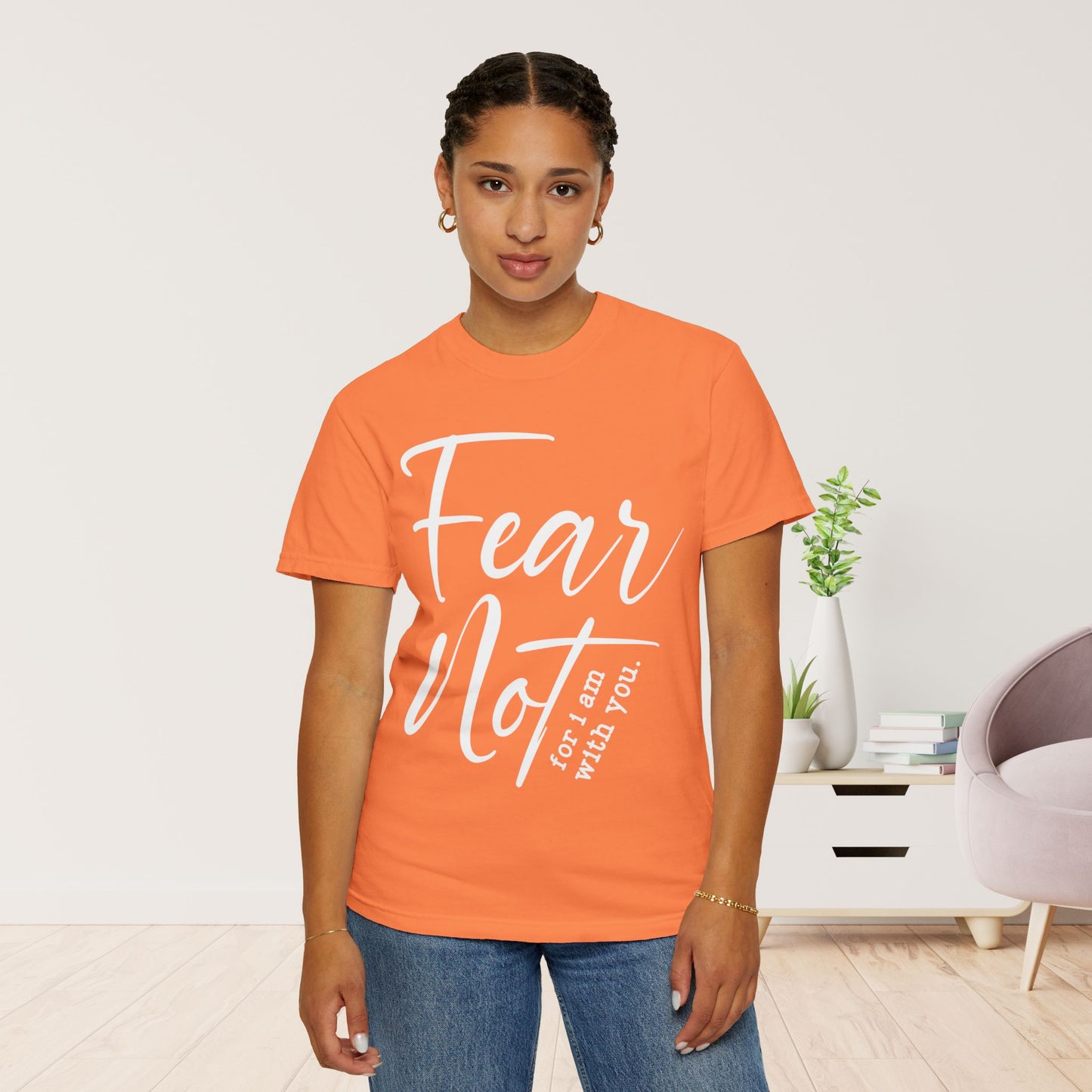 Fear Not For I Am With You Comfort Colors Shirt