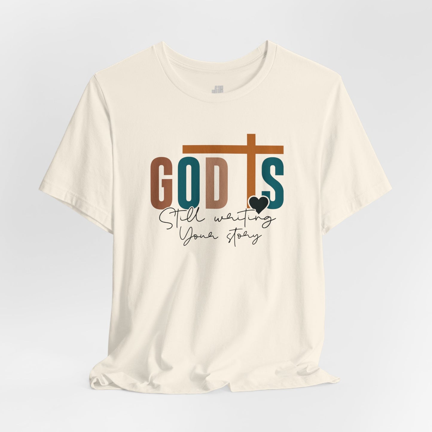 God is Still Writing Your Story Christian Soft Cotton Tee