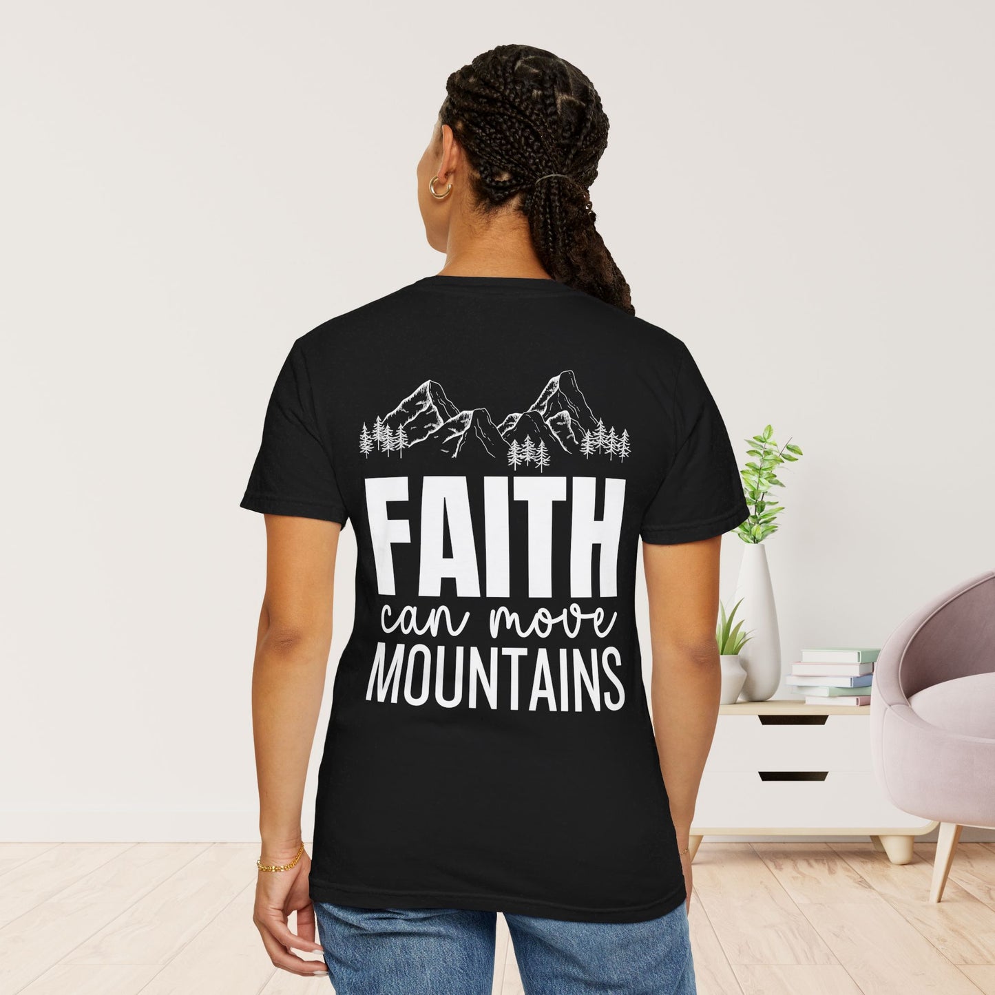 Comfort Colors Faith Can Move Mountains Unisex Shirt