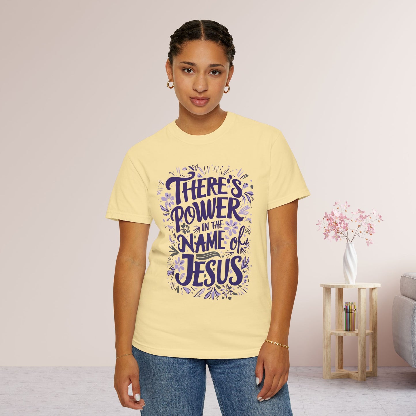 There's Power in the Name of Jesus Comfort Colors Shirt