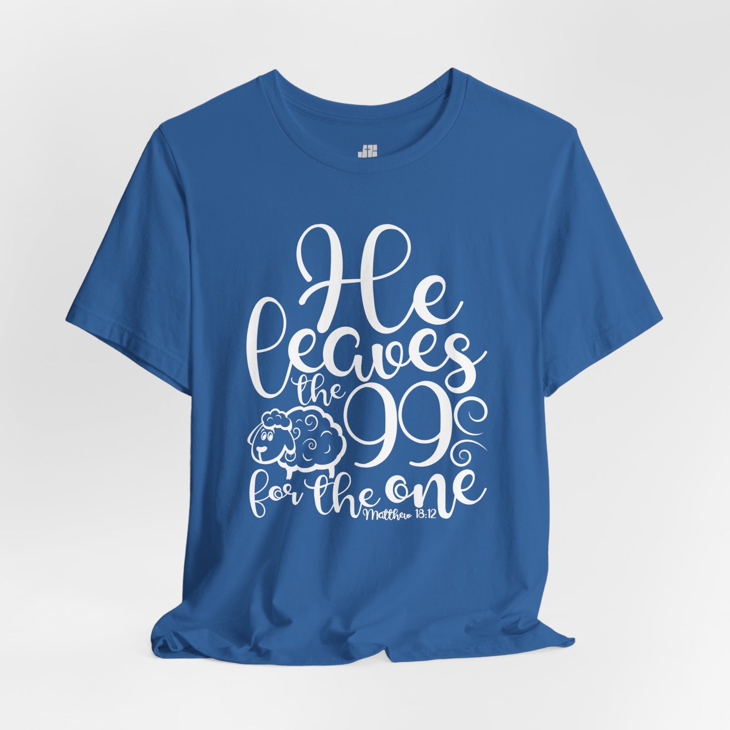 He Leaves the 99 For The One Soft Cotton Tee - Bible Verse Christian Tee