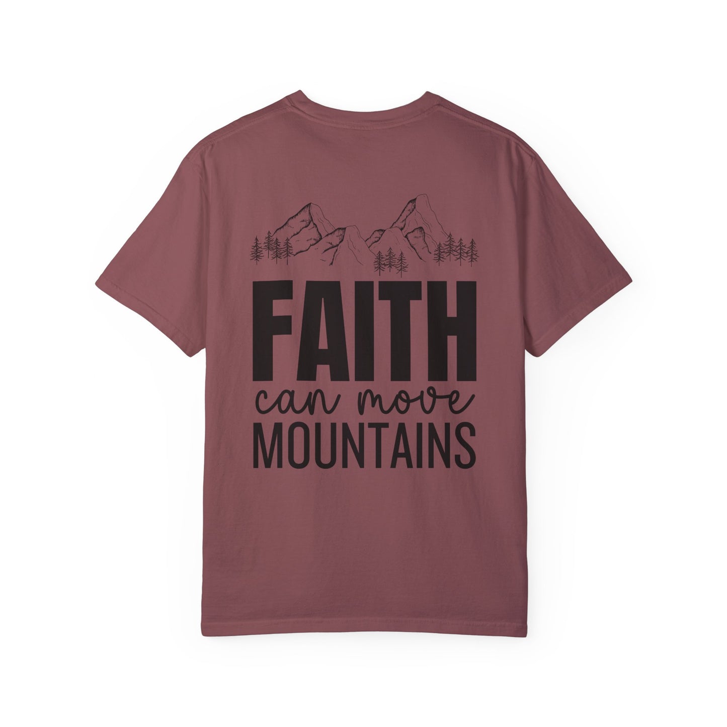 Comfort Colors Faith Can Move Mountains Shirt