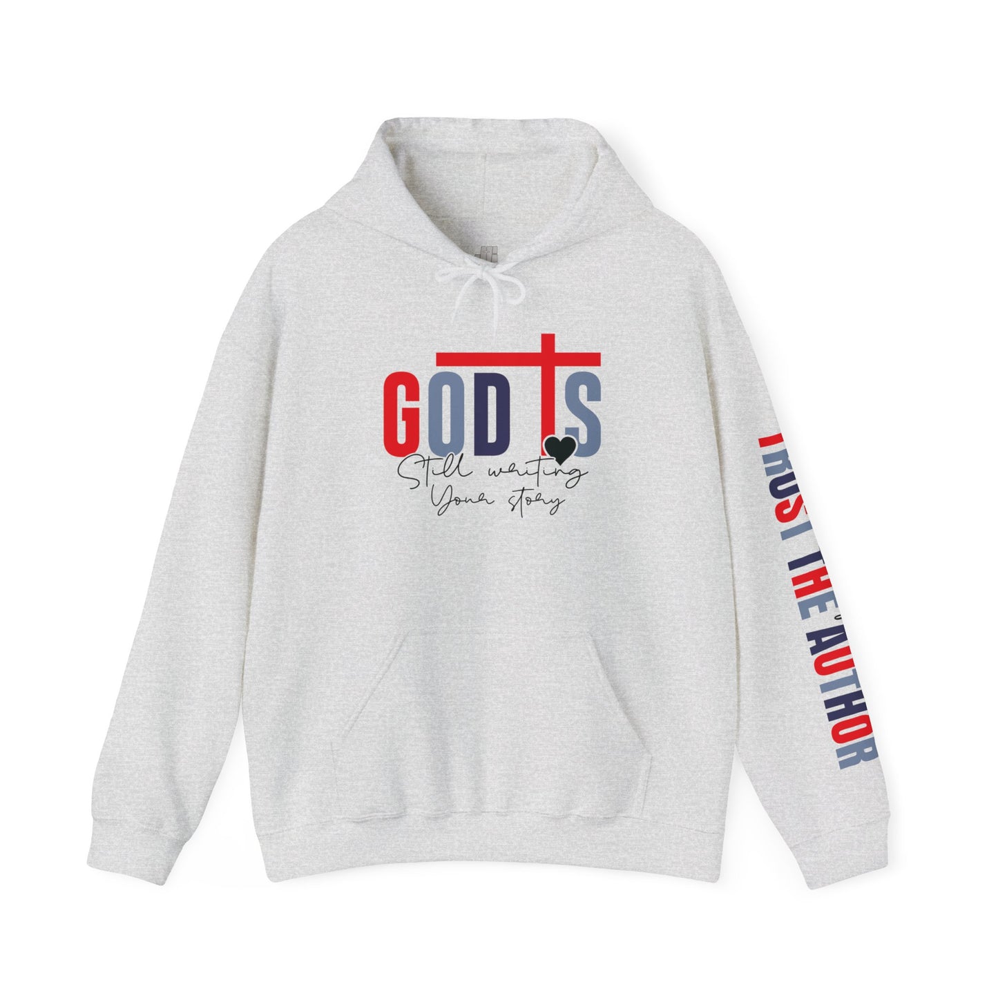 God is Still Writing Your Story Christian Hoodie - Walk in Faith: Trust the Author