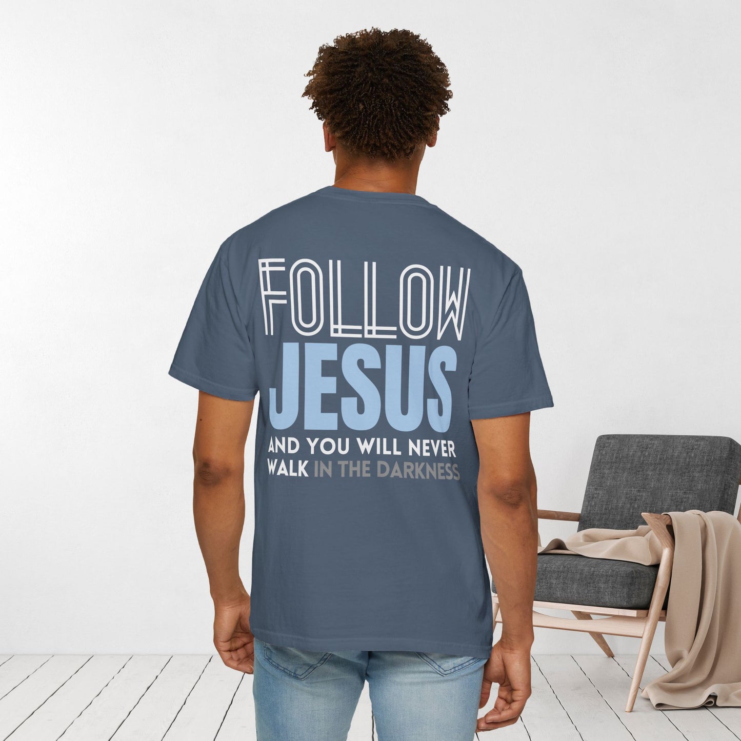 Follow Jesus Comfort Colors Shirt - John 8:12 Tee