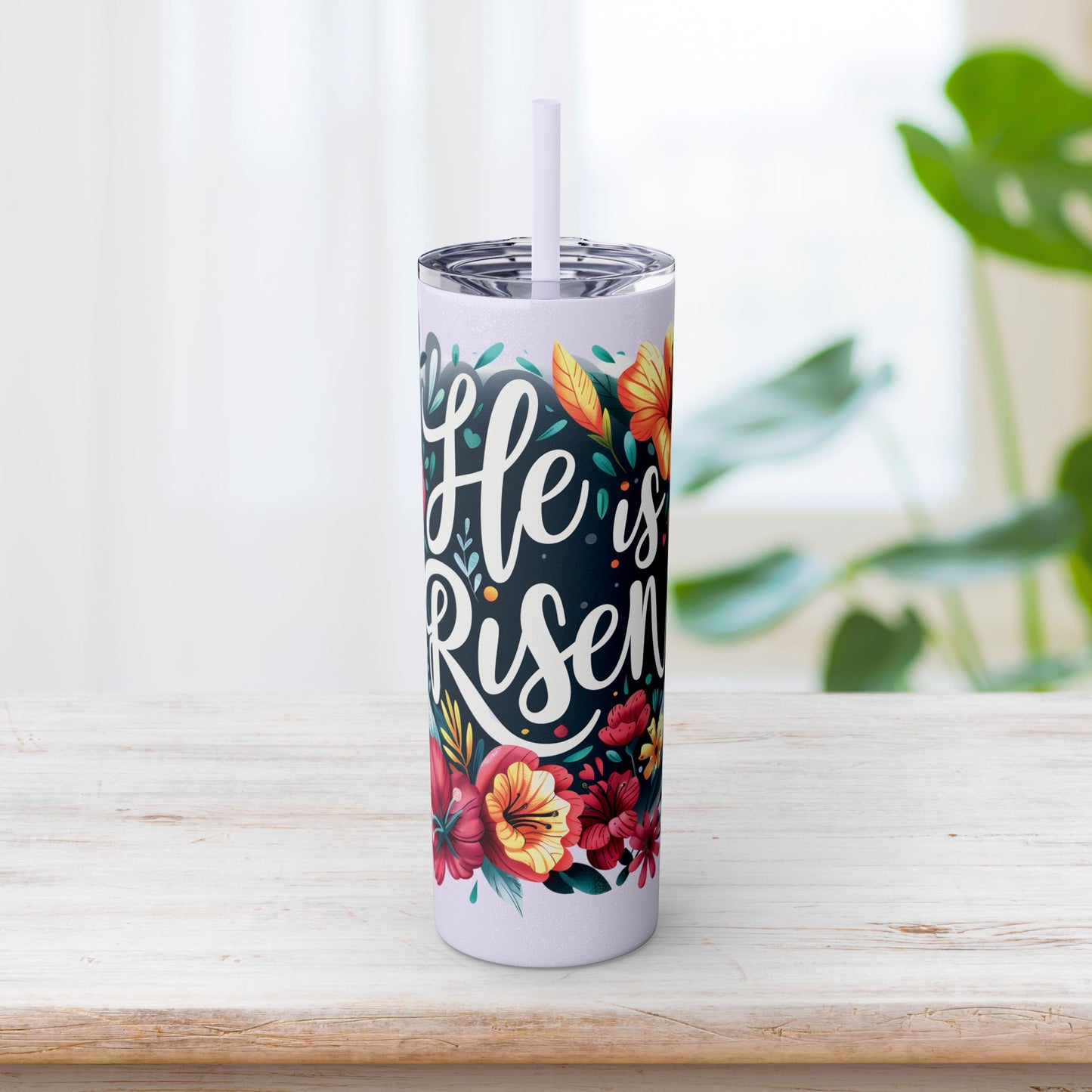 He is Risen Skinny Tumbler with Straw - 20oz