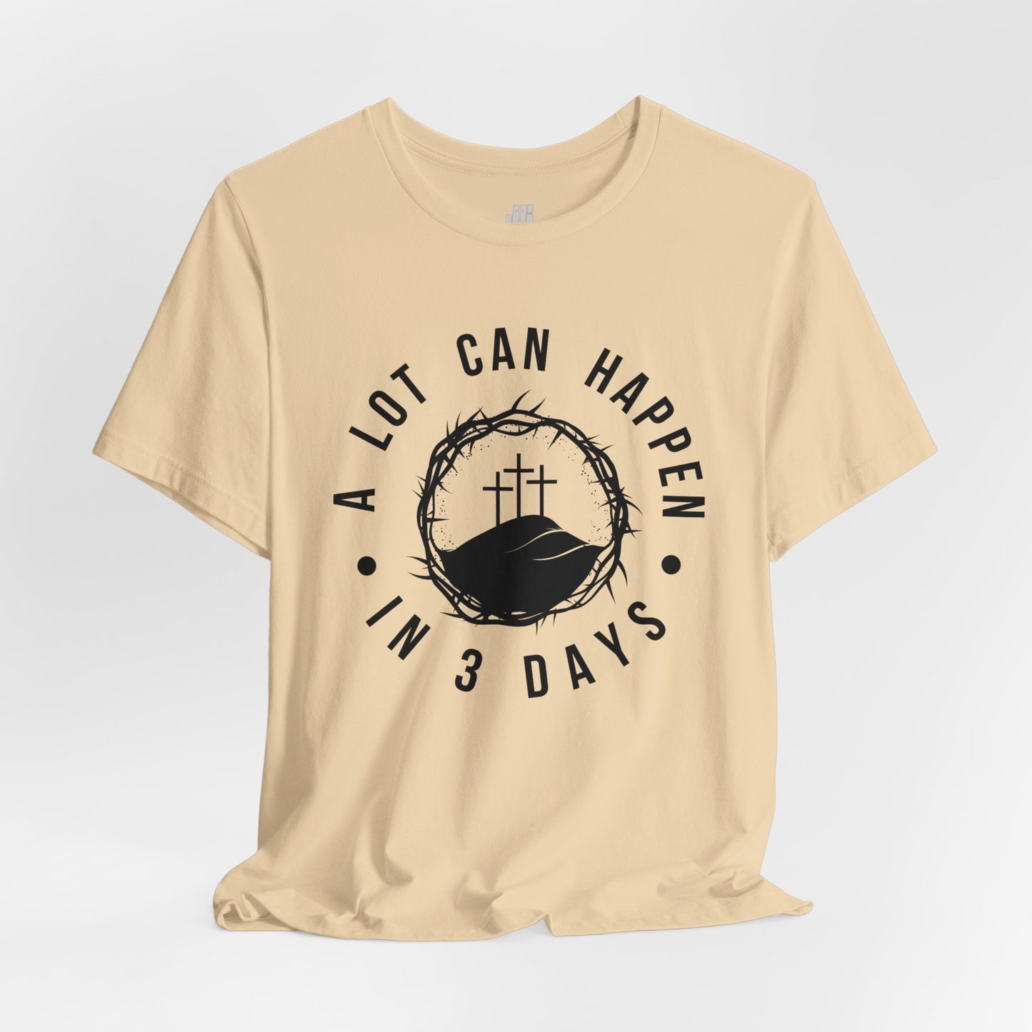 A Lot Can Happen in Three Days Christian Soft Cotton Tee - Easter Shirt