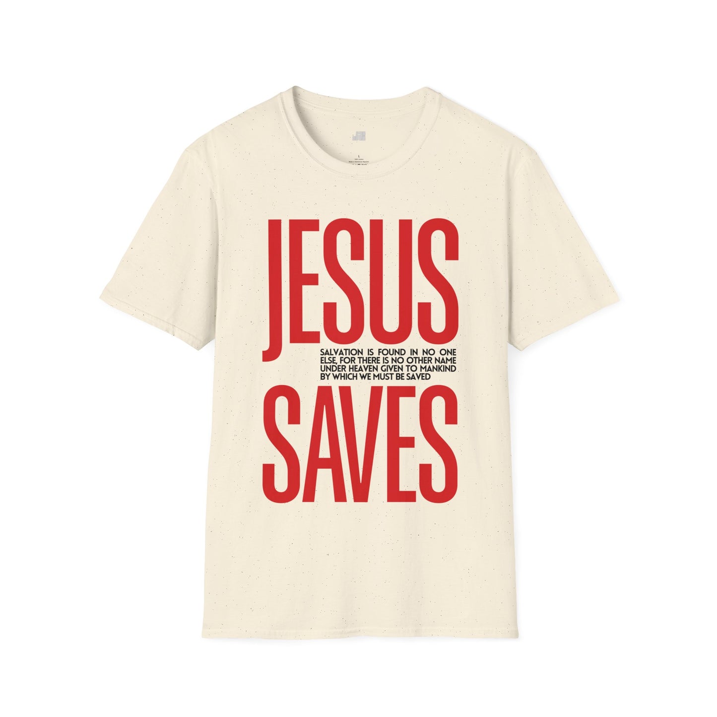 Trendy Jesus Saves Softstyle T-shirt - Acts 4:12 Bible Verse Christian T-shirt