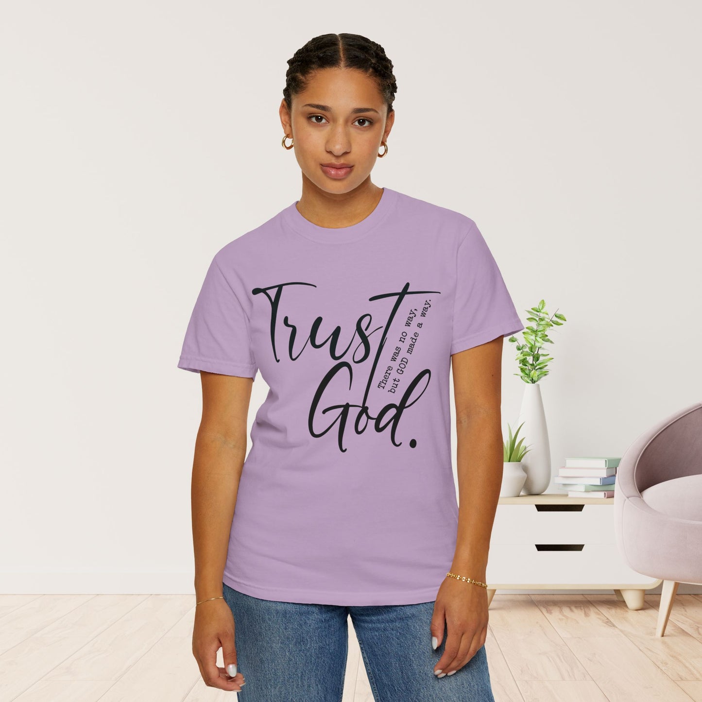 Trust God Comfort Colors Shirt