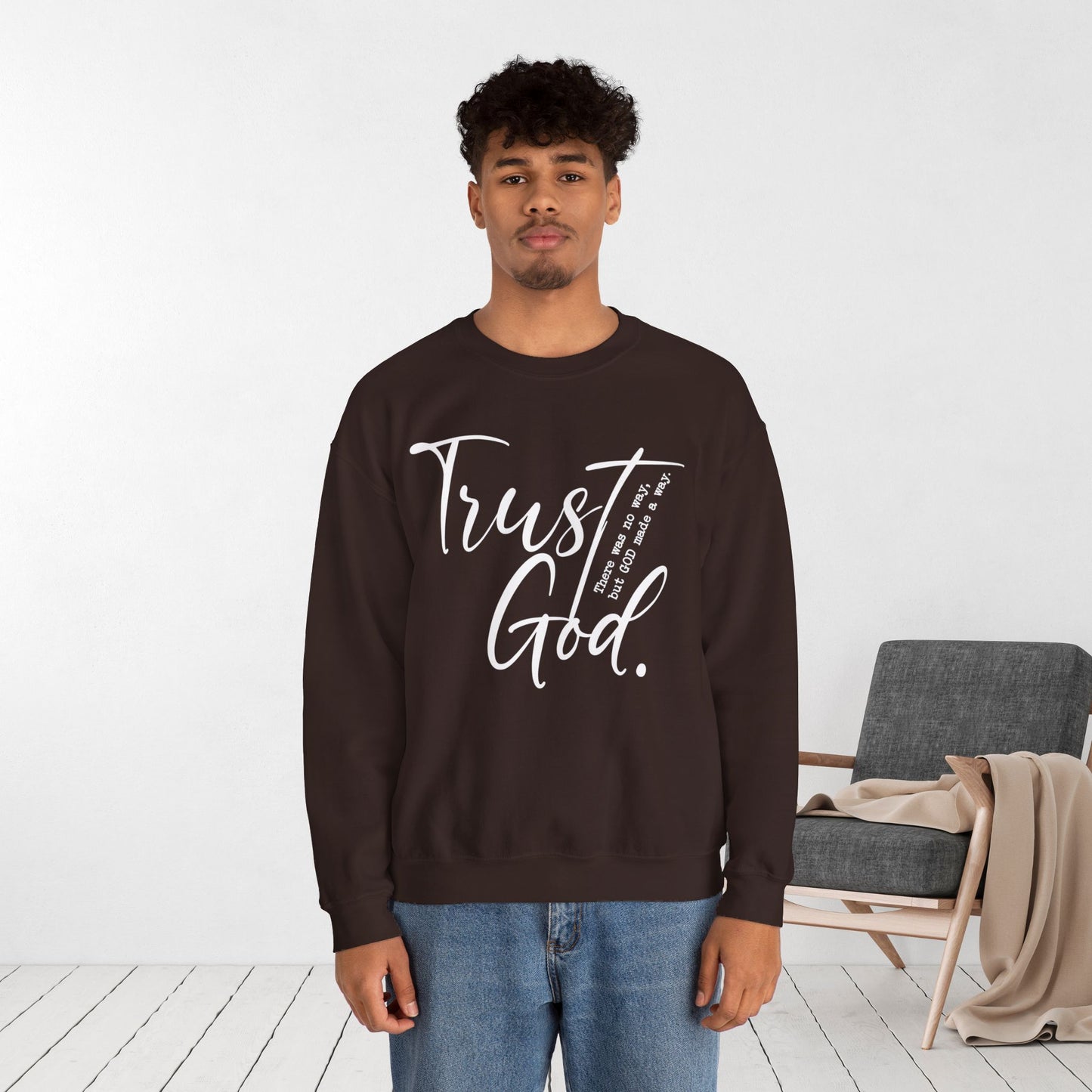 Trust God Sweatshirt - Christian Crewneck Pullover