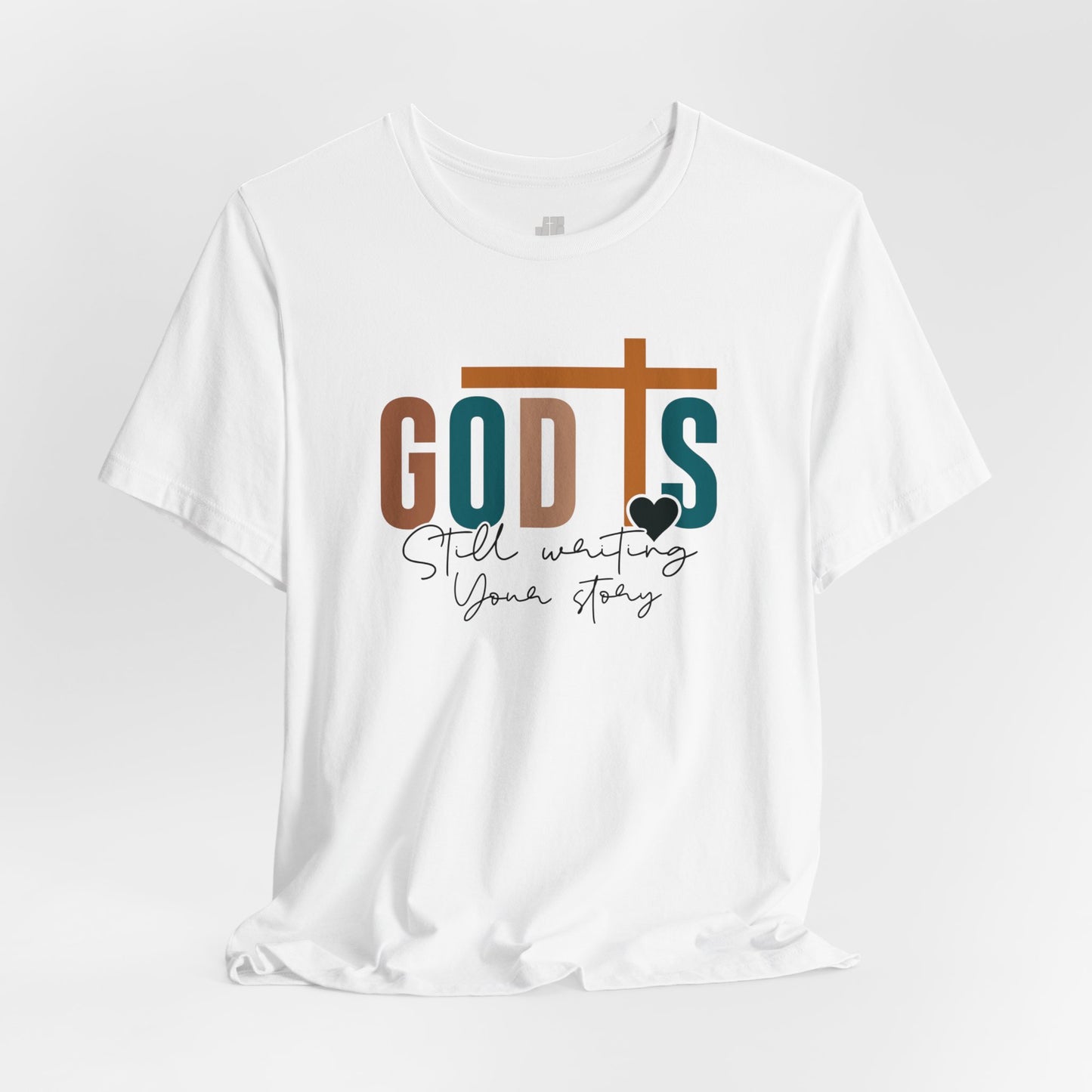 God is Still Writing Your Story Christian Soft Cotton Tee