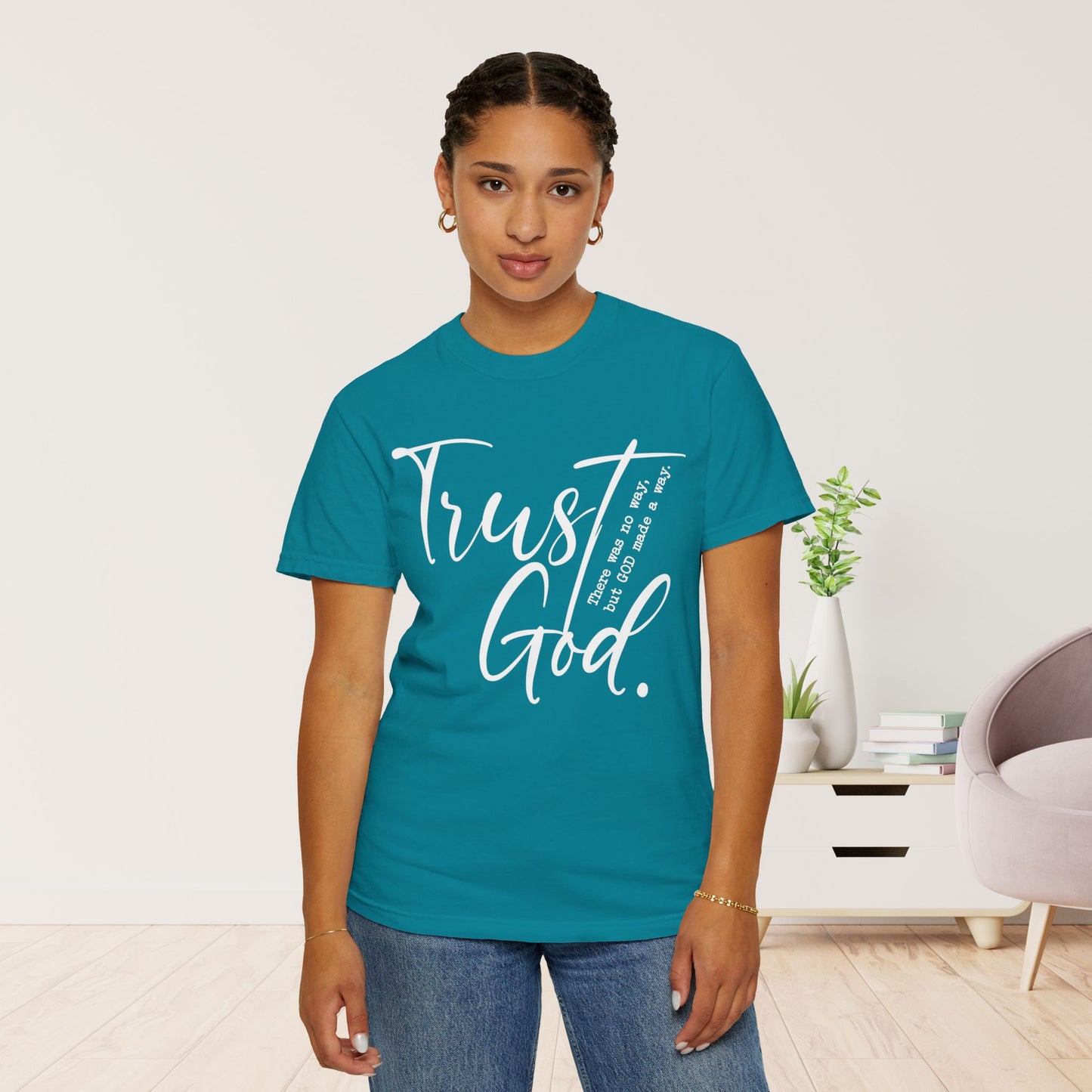 Trust God Comfort Colors Shirt