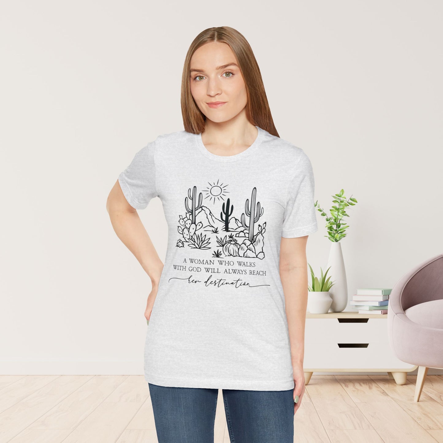 A Woman Who Walks With God Will Always Reach Her Destination Soft Cotton Tee - Christian T-shirt