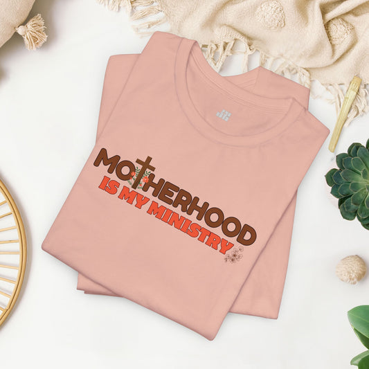 Motherhood is My Ministry Christian Soft Cotton Tee