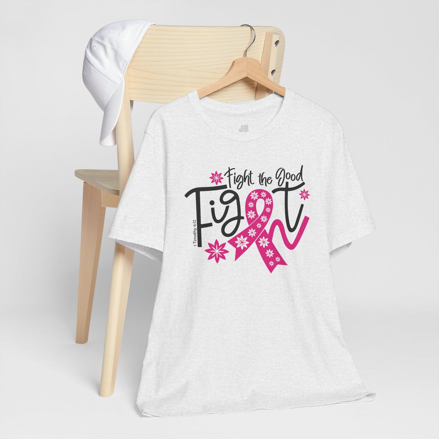 Fight The Good Fight Soft Cotton Tee - Christian Cancer Awareness Shirt