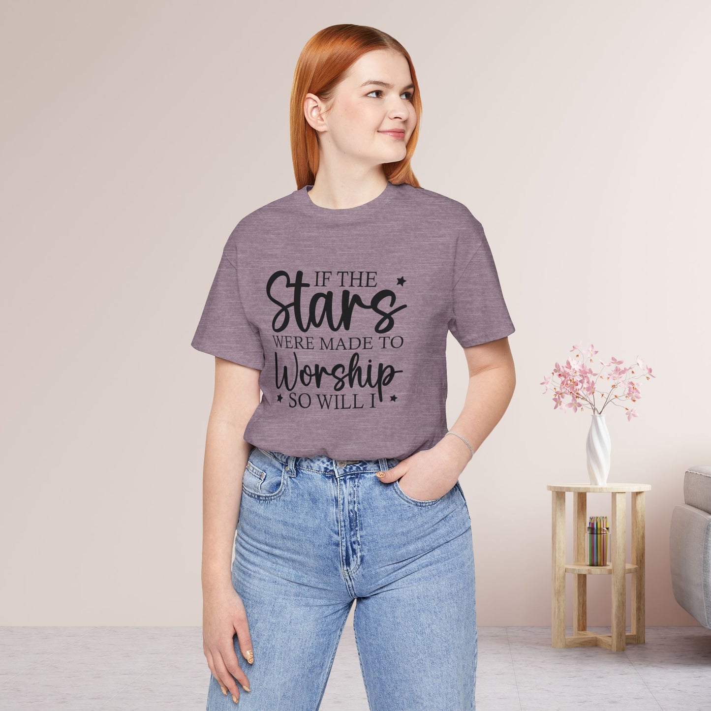 If The Stars Were Made To Worship So Will I Soft Cotton Tee - Christian Tee