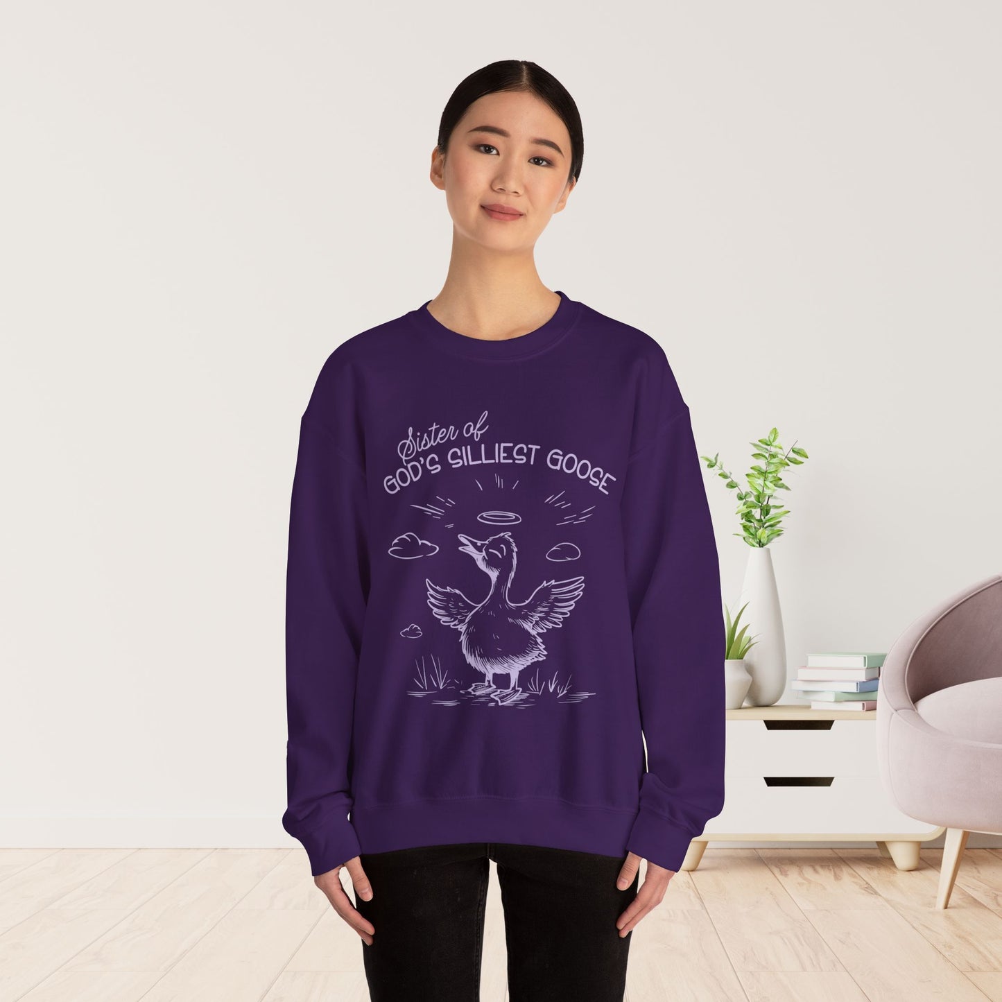 Sister of God's Silliest Goose Sweatshirt - Christian Crewneck Pullover