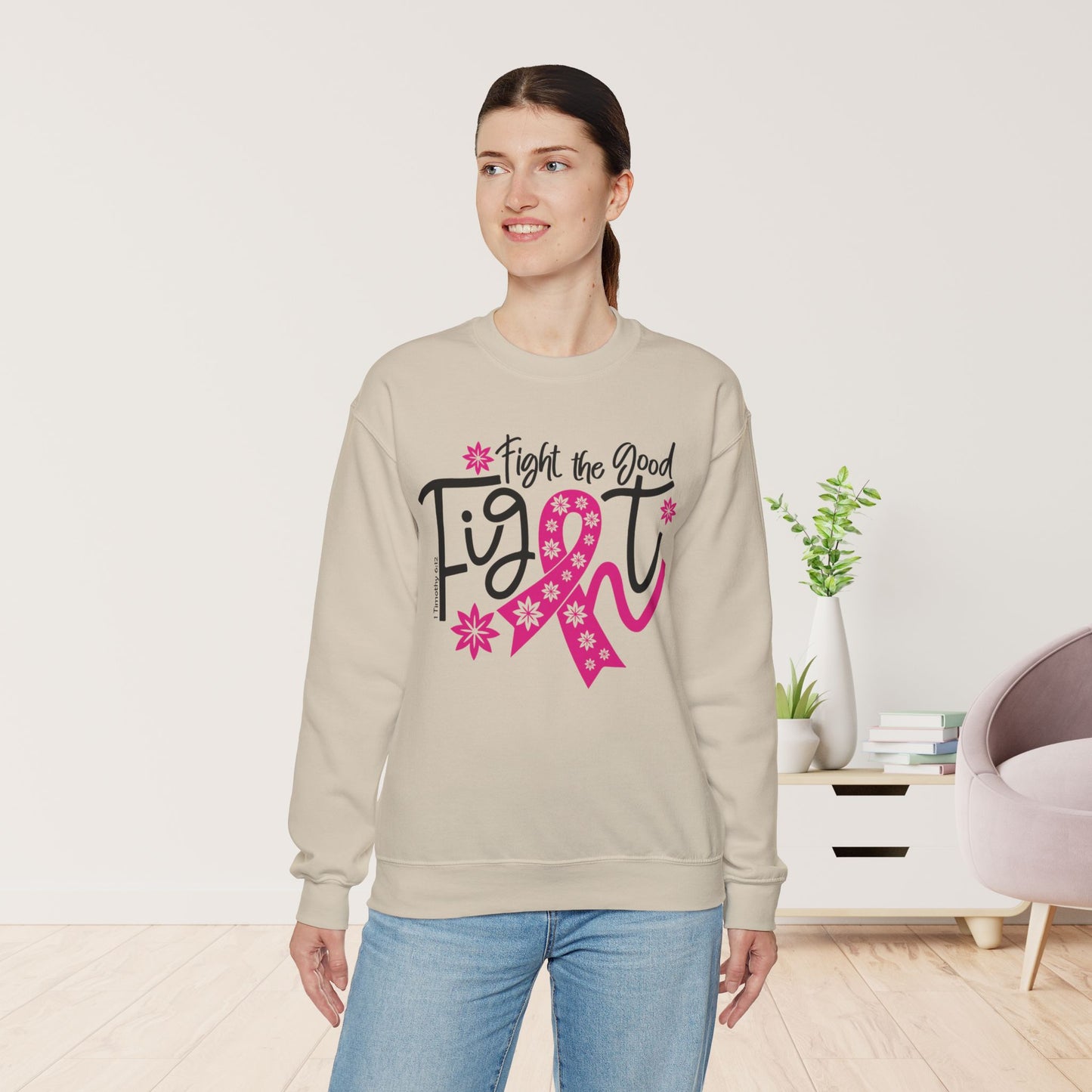 Fight The Good Fight Sweatshirt - Cancer Awareness Pullover