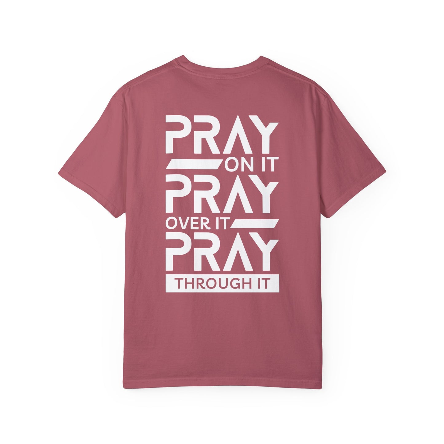 Comfort Colors Pray On It Pray Over It Pray Through It Christian Shirt