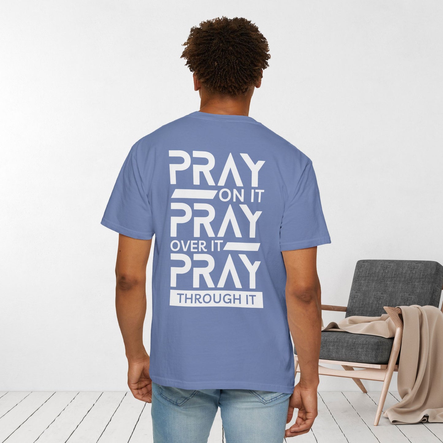 Comfort Colors Pray On It Pray Over It Pray Through It Christian Shirt