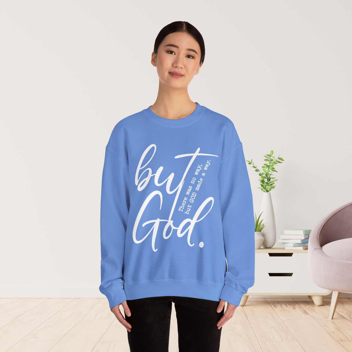 But God Sweatshirt - Christian Crewneck Pullover