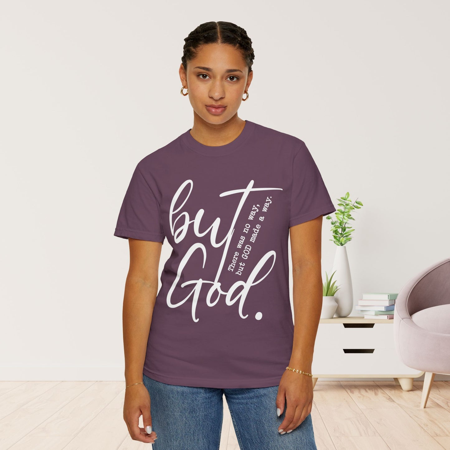 But God Comfort Colors Shirt