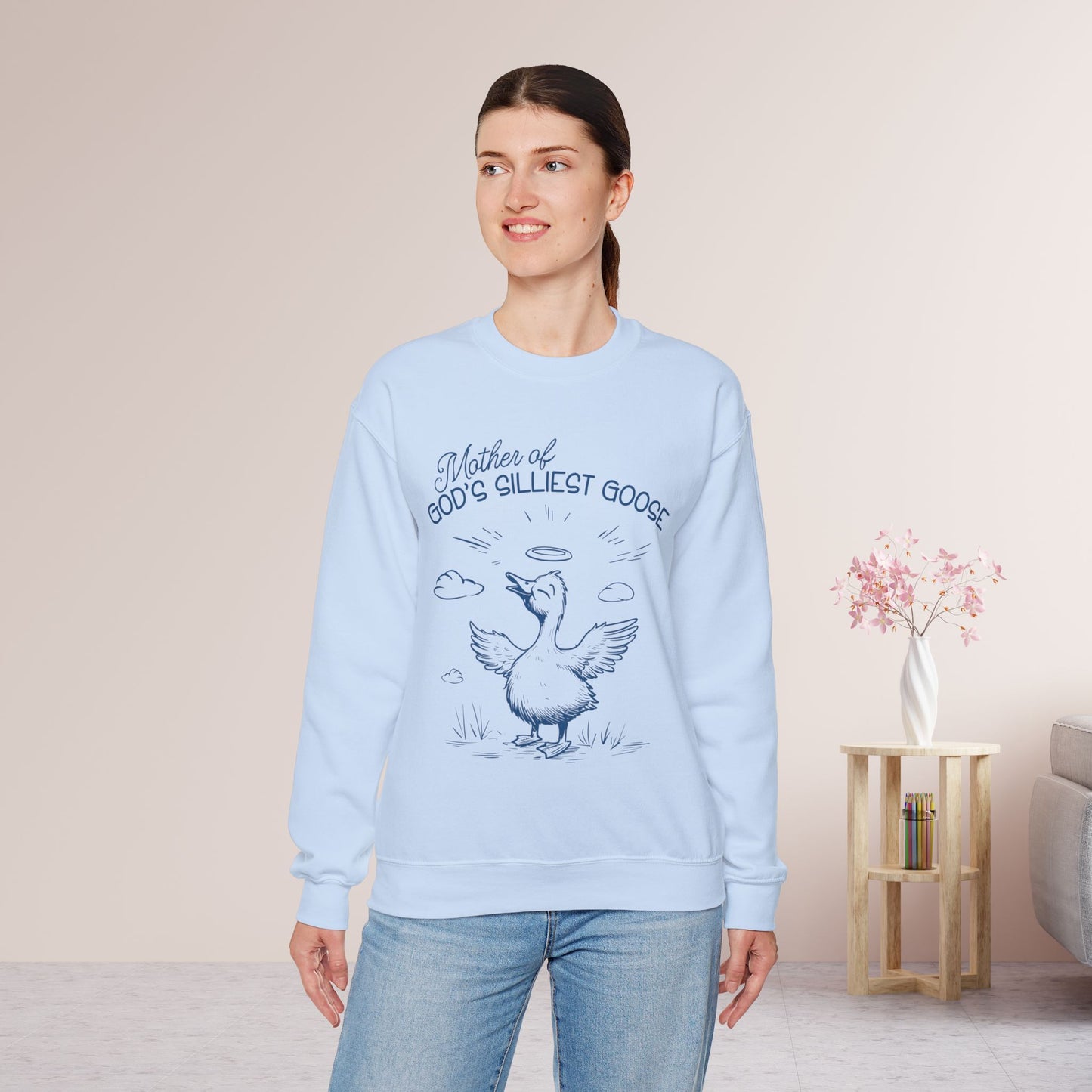 Mother of God's Silliest Goose Sweatshirt - Christian Crewneck Pullover