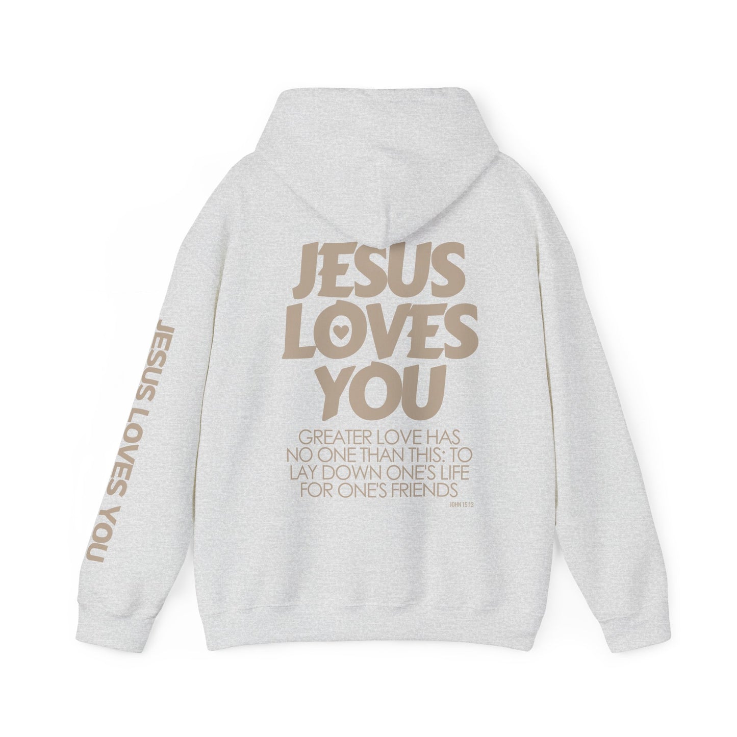 Jesus Loves You Hoodie - John 15:13 Bible Verse Christian Hoodie