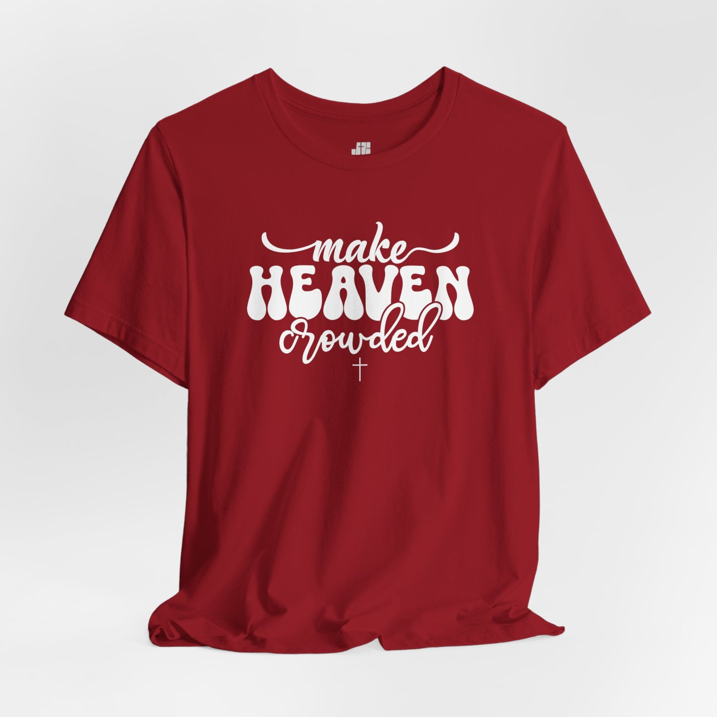 Make Heaven Crowded Soft Cotton Tee - Christian Tee