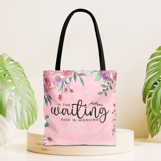 In The Waiting God is Working Tote Bag - Christian Tote Bag