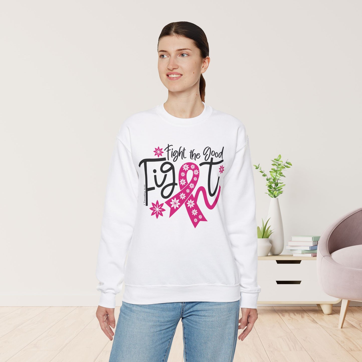 Fight The Good Fight Sweatshirt - Cancer Awareness Pullover