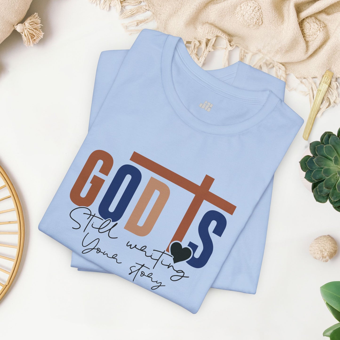 Blue God is Still Writing Your Story Christian Soft Cotton Tee