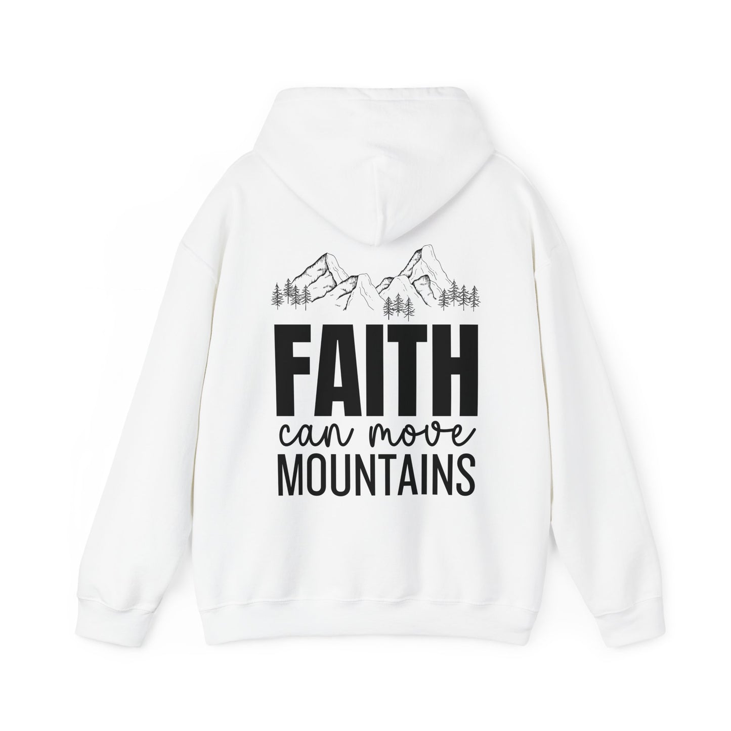 Faith Can Move Mountains Unisex Hoodie