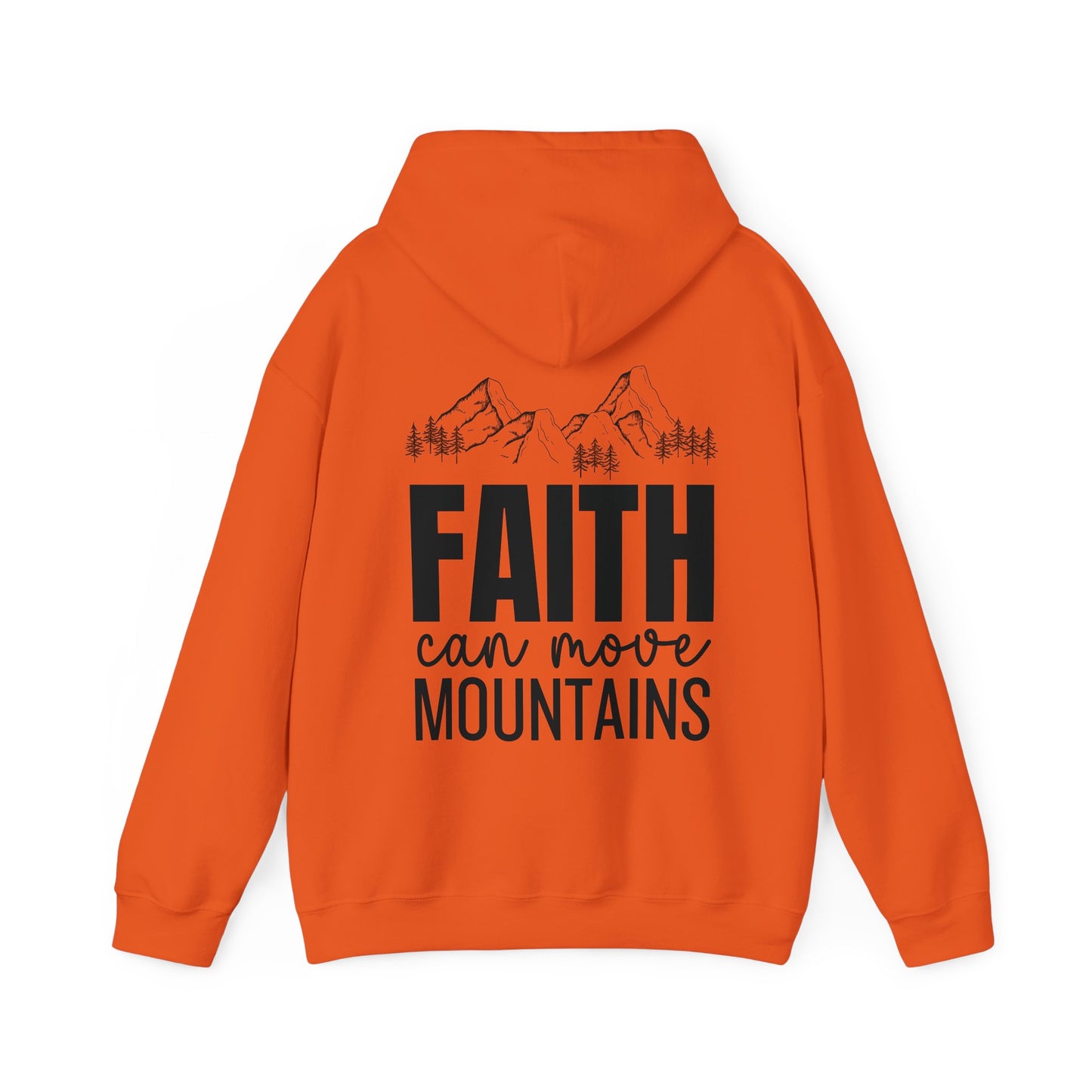 Faith Can Move Mountains Unisex Hoodie