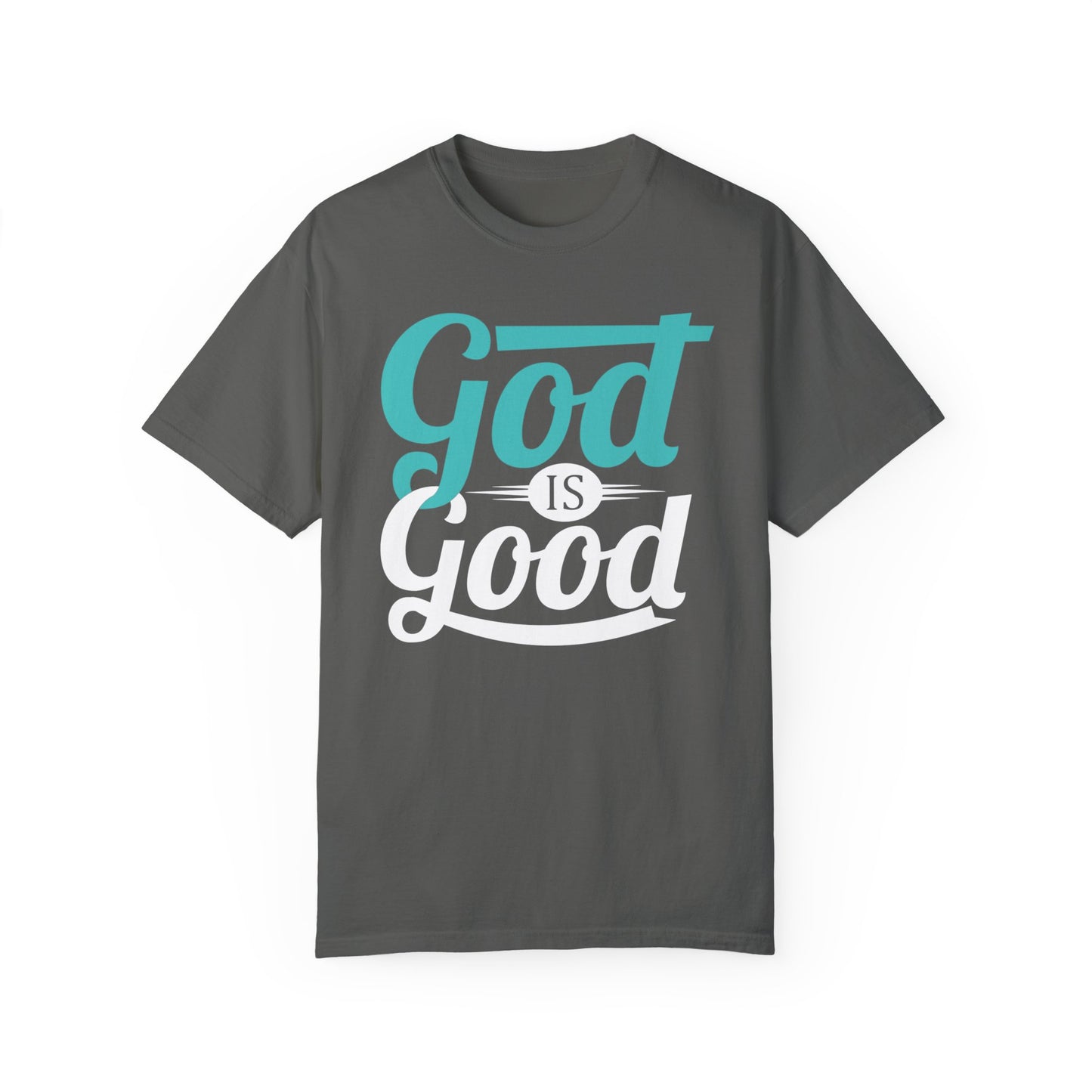 God is Good Comfort Colors Shirt