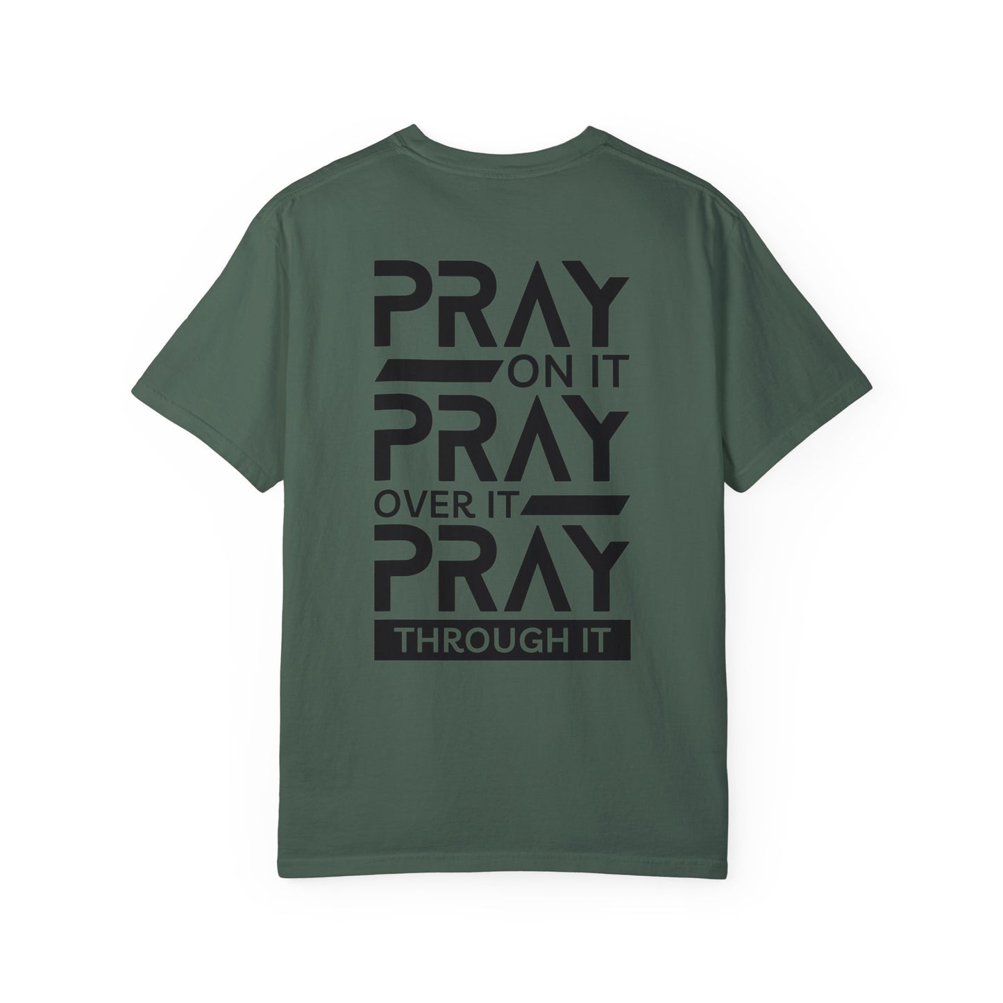 Ray On It Pray Over It Pray Through It Comfort Colors Christian Tee