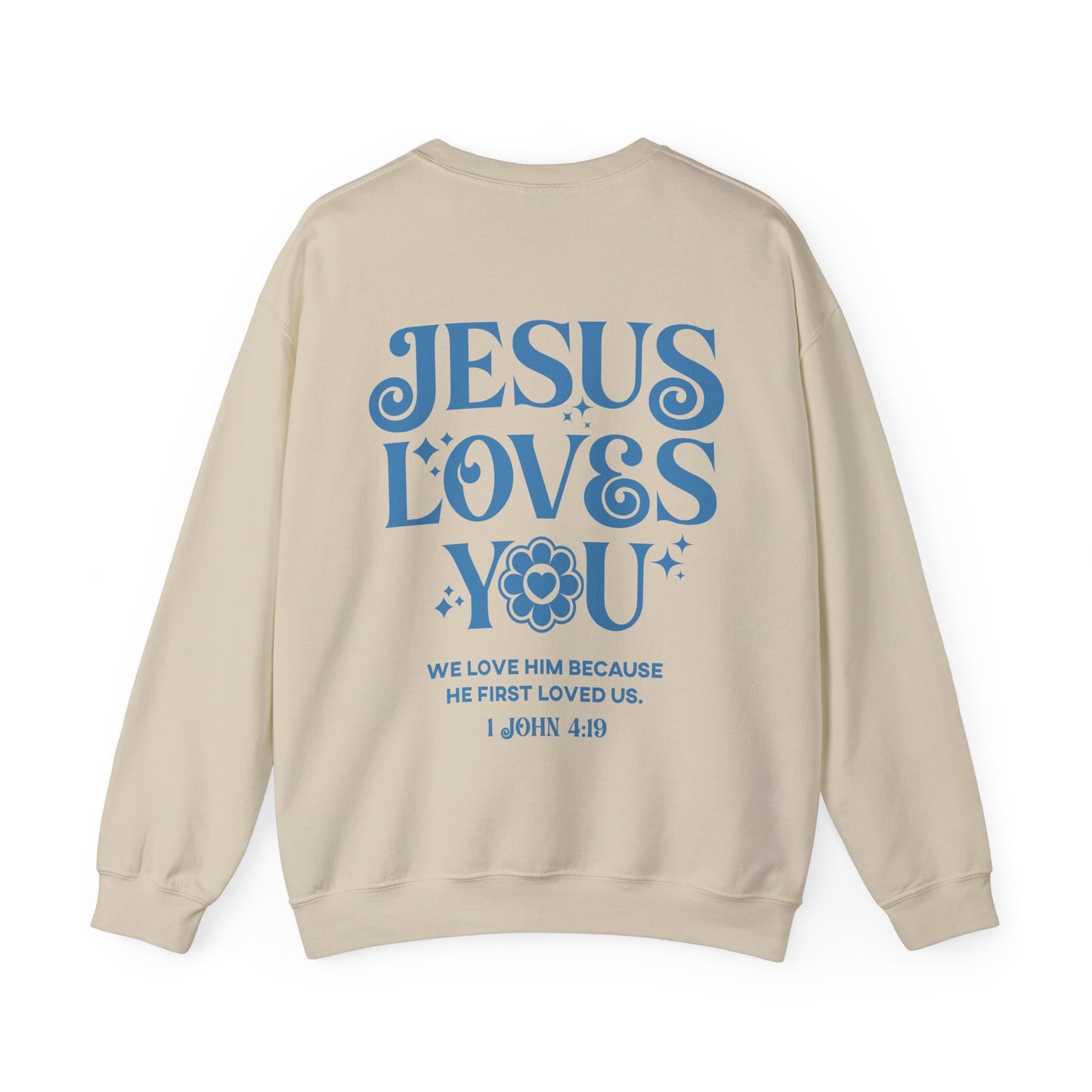 Jesus Loves You Christian Sweatshirt - Christian Pullover